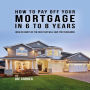 How to pay off your mortgage in 6 to 8 years: Wealth habits of the rich that will save you thousands