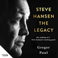 Steve Hansen: The Legacy