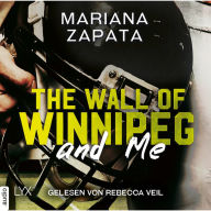 The Wall of Winnipeg and Me (German Edition)