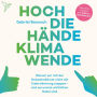 Hoch die Hände, Klimawende! (Ungekürzt)