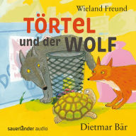 Törtel und der Wolf - Törtel, Band 2 (Autorisierte Lesefassung) (Abridged)