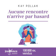 Aucune rencontre n'arrive par hasard