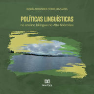 Políticas linguísticas no ensino bilíngue no Alto Solimões (Abridged)