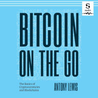 Bitcoin on the Go: The Basics of Bitcoins and Blockchains