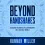 Beyond Handshakes: Building Business Relationships in a Digital World