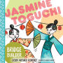 Jasmine Toguchi: Bridge Builder: Jasmine Toguchi