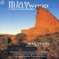 Hi Lo to Hollywood: A Max Evans Reader