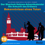 Bekenntnisse eines Toten (Der Sherlock Holmes-Adventkalender: Die Ankunft des Erlösers, Folge 19)