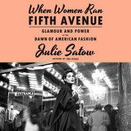 When Women Ran Fifth Avenue: Glamour and Power at the Dawn of American Fashion