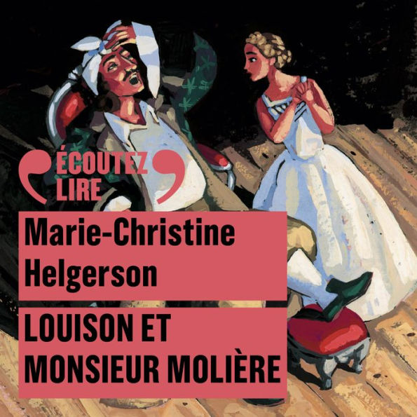 Louison et Monsieur Molière