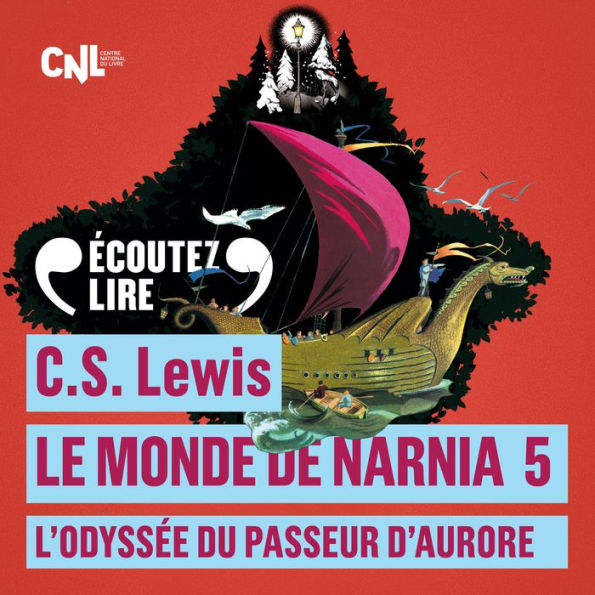 Le monde de Narnia (Tome 5) - L'Odyssée du Passeur d'Aurore