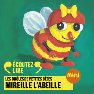 Mireille l'abeille - Les Drôles de Petites Bêtes