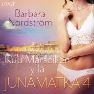 Junamatka 4 - Kuu Marseillen yllä