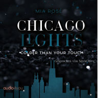 Chicago Lights: Colder than your Touch