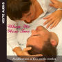When We Were Two: A collection of five erotic stories
