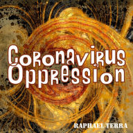 Coronavirus Oppression