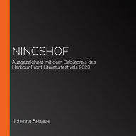 Nincshof: Ausgezeichnet mit dem Debütpreis des Harbour Front Literaturfestivals 2023