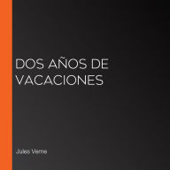 Dos años de vacaciones