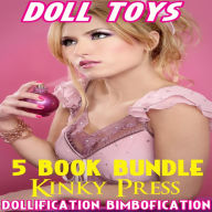 Doll Toys 5 Book Bundle Volume 1: Dollification Bimbofication