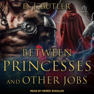 Between Princesses and Other Jobs