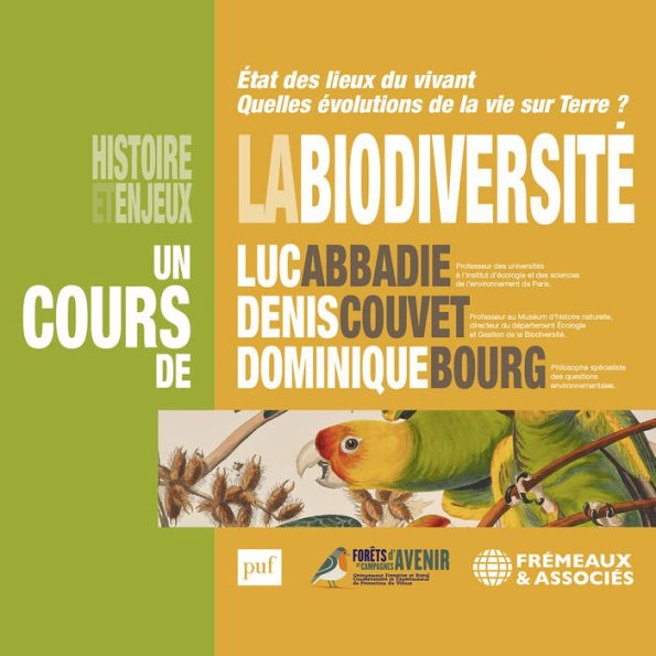 La Biodiversité, histoire et enjeux: État des lieux du vivant - Quelles évolutions de la vie sur Terre ?