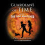 The Dog Snatcher (Guardians of Time Series #1)