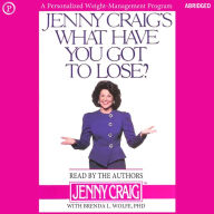Jenny Craig's What Have You Got to Lose?: A Personalized Weight-Management Program (Abridged)