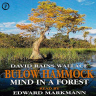 Bulow Hammock: Mind in a Forest (Abridged)