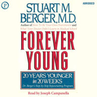 Forever Young: 20 Years Younger in 20 Weeks (Abridged)