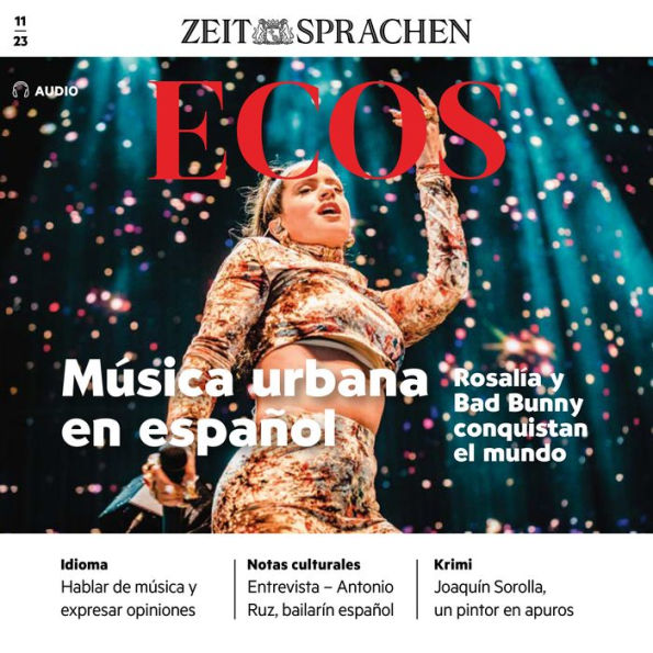 Spanisch lernen Audio - Neue Musikphänomene: Ecos Audio 11/2023 - Música urbana en español (Abridged)