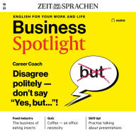 Business-Englisch lernen Audio - Höflich anderer Meinung sein: Business Spotlight Audio 10/23 - Disagree politely