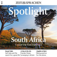 Englisch lernen Audio - Südafrika. Eine Rundreise von Kapstadt aus: Spotlight Audio 12/23 - South Africa. A round trip from Cape Town