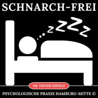 Schnarch-Frei: Hypnose gegen Schnarchen / ...damit nachts wieder Ruhe einkehrt!