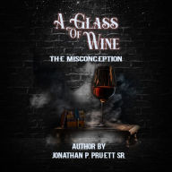 A Glass Of Wine: The Misconception