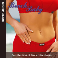 Beach Baby: A collection of five erotic stories