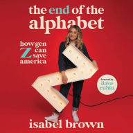 The End of the Alphabet: How Gen Z Can Save America