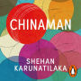 Chinaman: From author of Booker Prize 2022 winner The Seven Moons of Maali Almeida