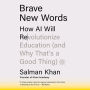 Brave New Words: How AI Will Revolutionize Education (and Why That's a Good Thing)