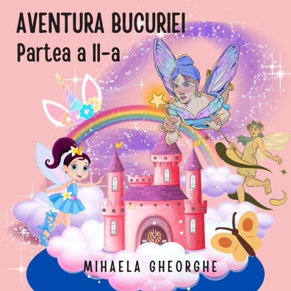 AVENTURA BUCURIEI - partea a II-a