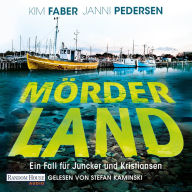 Mörderland: Ein Fall für Juncker und Kristiansen (Abridged)