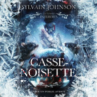 Les Contes Interdits - Casse-Noisette