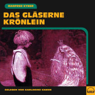 Das gläserne Krönlein