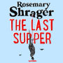 The Last Supper: The irresistible debut novel where cosy crime and cookery collide!