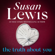 The Truth About You: The powerful, emotional novel from the Sunday Times bestseller