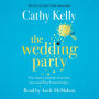 The Wedding Party: The unmissable summer read from The Number One Irish Bestseller!