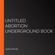 Untitled Abortion Underground Book