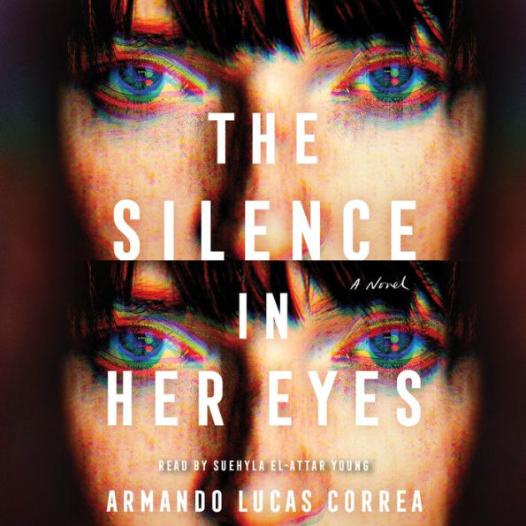 The Silence in Her Eyes: A Novel