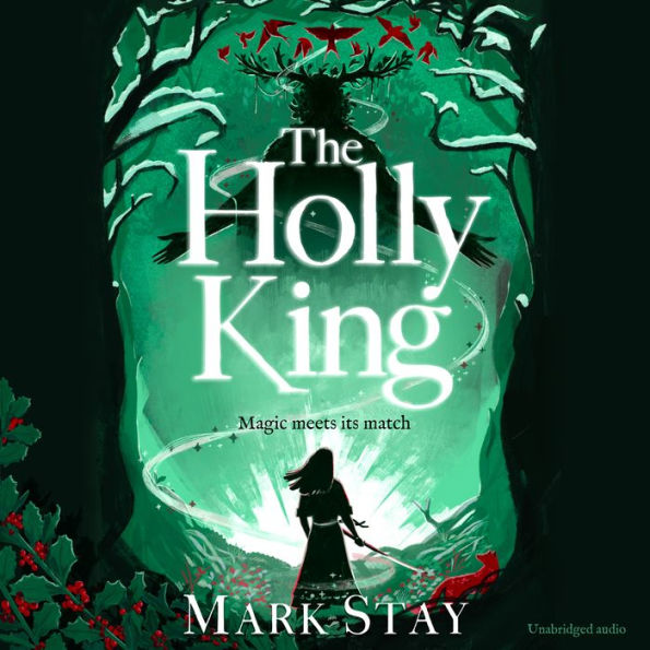 The Holly King: The Witches of Woodville 4