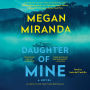Daughter of Mine: A Novel