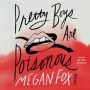 Pretty Boys Are Poisonous: Poems